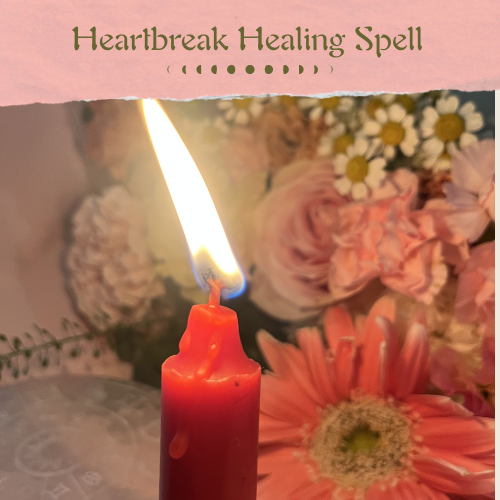Heartbreak Healing Spell